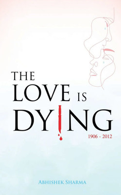 The Love Is Dying