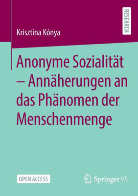 Anonyme SozialitÃ¤t - AnnÃ¤herungen an Das PhÃ¤nomen Der Menschenmenge
