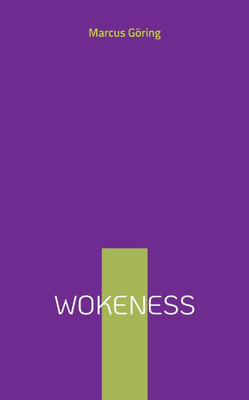 Wokeness: Die Krise der Vernunft