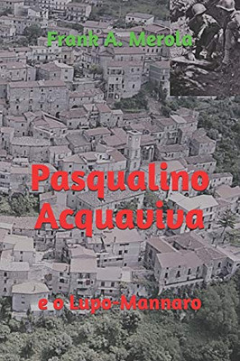 Pasqualino Acquaviva: e o Lupo-Mannaro (As Aventuras de Pasqualino Acquaviva) (Portuguese Edition)