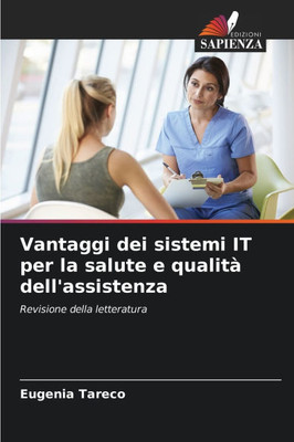 Vantaggi dei sistemi IT per la salute e qualitÃ  dell'assistenza