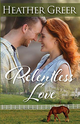 Relentless Love (Faith, Hope, and Love)