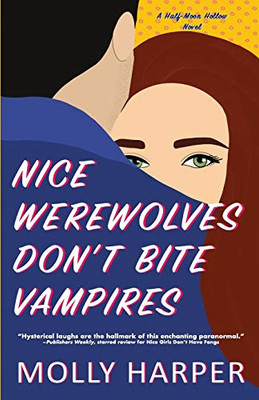 Nice Werewolves Don't Bite Vampires