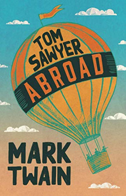 Tom Sawyer Abroad (Tom Sawyer Series)