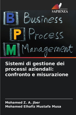 Sistemi di gestione dei processi aziendali: confronto e misurazione