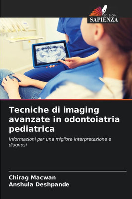 Tecniche di imaging avanzate in odontoiatria pediatrica