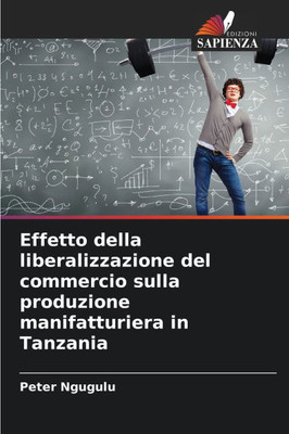 Effetto della liberalizzazione del commercio sulla produzione manifatturiera in Tanzania