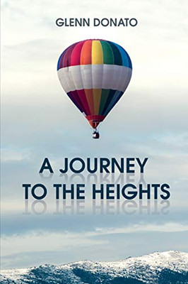 A JOURNEY TO THE HEIGHTS: I don't want to change who you are, I just want to get the best out of you.