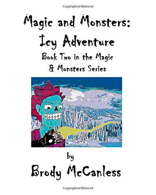 Magic and Monsters: the Icy Adventure