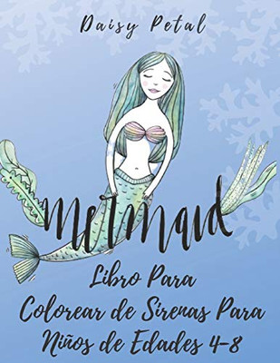 Libro Para Colorear de Sirenas Para Niños de Edades 4-8: 30 Páginas Para Colorear ?nicas (Spanish Edition)