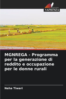 MGNREGA - Programma per la generazione di reddito e occupazione per le donne rurali