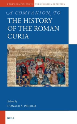 A Companion to the History of the Roman Curia