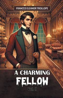 A Charming Fellow Vol. II
