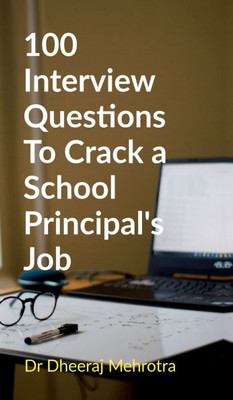 100 Interview Questions To Crack a School Principal's Job