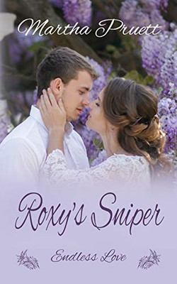 Roxy's Sniper (Endless Love)