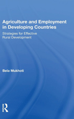 Agriculture And Employment In Developing Countries: Strategies For Effective Rural Development