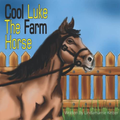 Cool Luke The Farm Horse