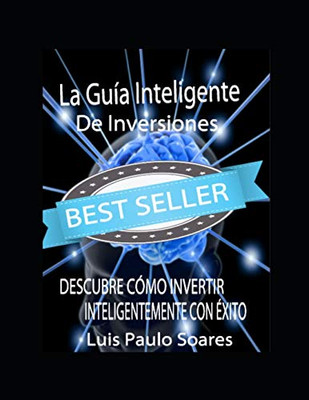 La guía inteligente de inversiones (Spanish Edition)