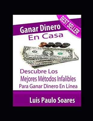 Ganar dinero en casa (Spanish Edition)