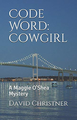 Code Word: Cowgirl: A Maggie O'Shea Mystery