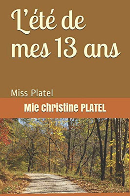 LÆ?t? de mes 13 ans (French Edition)