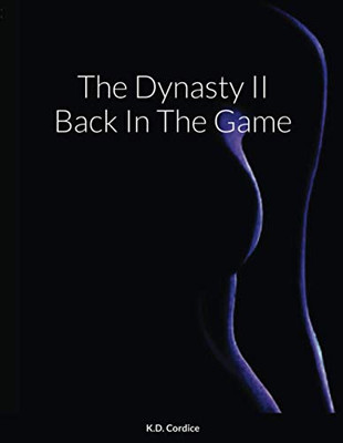 The Dynasty II Back In The Game