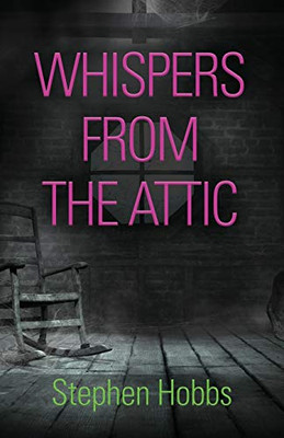 Whispers from the Attic