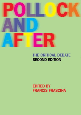 Pollock and After: The Critical Debate
