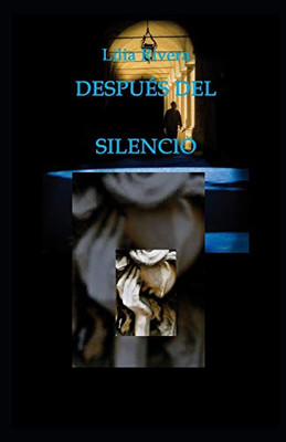 Despu?s del silencio (Spanish Edition)