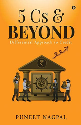 5 Cs & Beyond: Differential approach to Credit