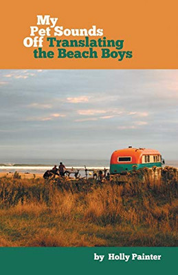 My Pet Sounds Off: Translating the Beach Boys