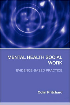 Mental Health Social Work: Evidence-Based Practice