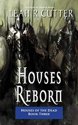 Houses Reborn (The Houses of the Dead)