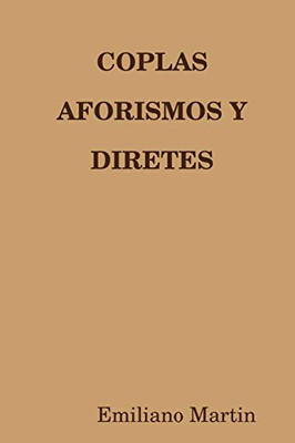 COPLAS AFORISMOS Y DIRETES (Spanish Edition)