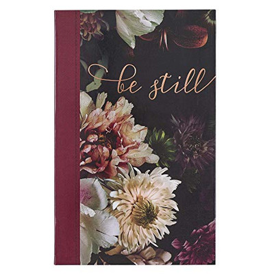 Christian Art Gifts Flexcover Journal | Be Still and Know û Psalm 46:10 Bible Verse | Floral Inspirational Notebook w/128 Lined Pages, 5.5ö x 8.5ö