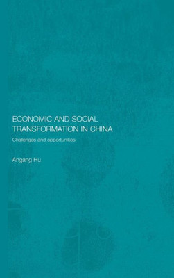 Economic and Social Transformation in China: Challenges and Opportunities