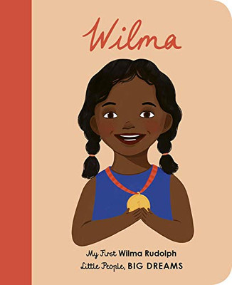 Wilma Rudolph: My First Wilma Rudolph (Little People, BIG DREAMS (27))