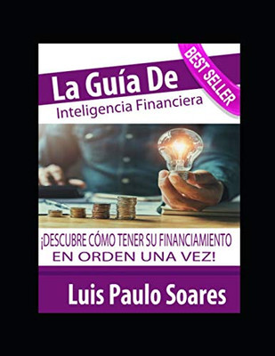 La guía de inteligencia financiera (Inversiones) (Spanish Edition)