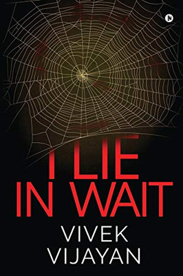 I LIE IN WAIT