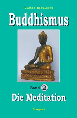 BUDDHISMUS: Band 2: Praxisbuch MEDITATION (German Edition)