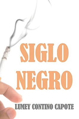 Siglo negro (Spanish Edition)