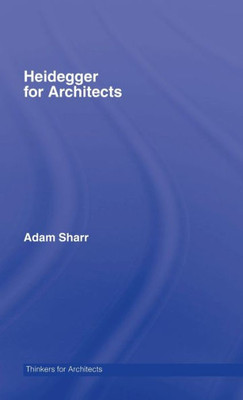 Heidegger for Architects