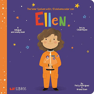 The Solar System with - El Sistema Solar con Ellen (English and Spanish Edition)