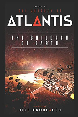 The Journey of Atlantis: The Children of Earth