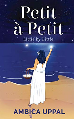 Petit ? Petit: Little by Little