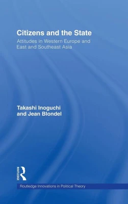 Citizens and the State: Attitudes in Western Europe and East and Southeast Asia