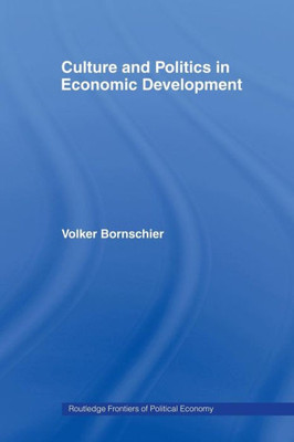 Culture and Politics in Economic Development