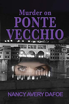 Murder on Ponte Vecchio (A Vena Goodwin Mystery)