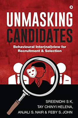 Unmasking Candidates: Behavioural Inter(nal)view for Recruitment & Selection