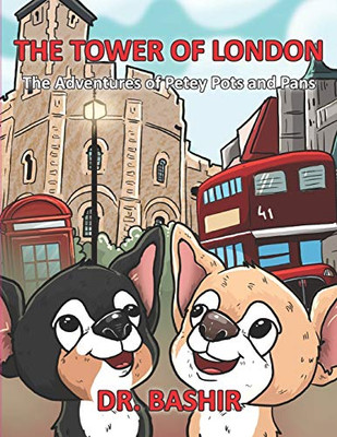 the Tower of London: The adventures of Petey Pots and Pans